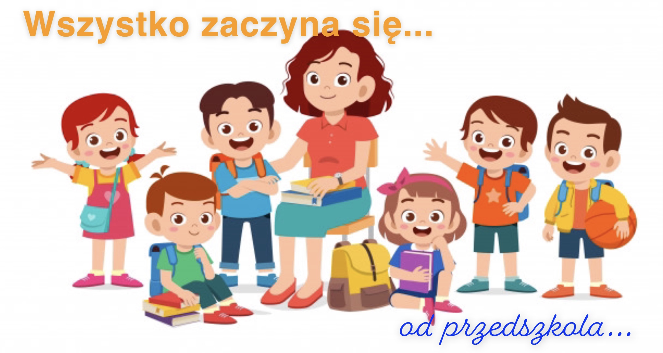 Wszystko zaczyna się od przedszkola 