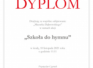 Dyplom za udział w akcji "Szkoła do hymnu"